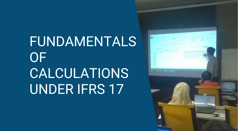 Fundamentals of Calculations under IFRS 17 - Facilitated Course